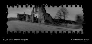 oradour sur glane 10 juin 1944 © francois louchet